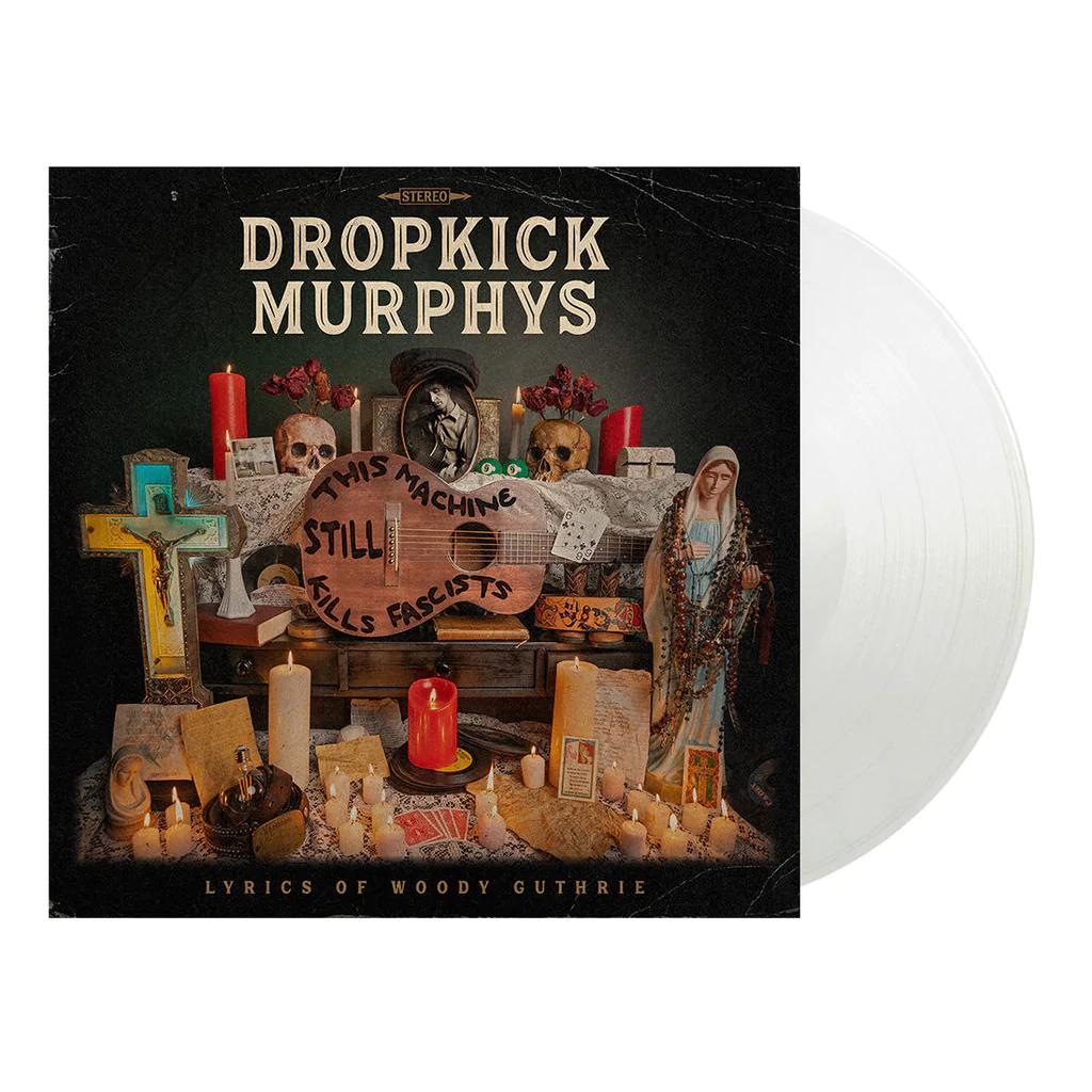 Dropkick Murphys - This Machine Still Kills Fascists (Crystal Clear Colored Vinyl, Indie Exclusive) Vinyl