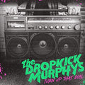 Dropkick Murphys - Turn Up That Dial Vinyl