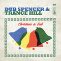 DUB SPENCER & TRANCE HILL - Christmas In Dub CD CD