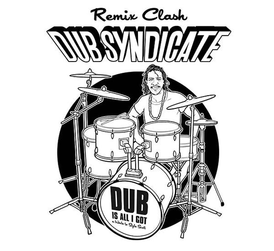 Dub Syndicate - Dub Is All I Got: A Tribute to Style Scott (Remix Clash) CD