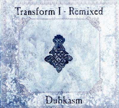 DUBKASM - Transform I - Remixed CD