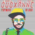 DUBXANNE - Popwave in Dub CD CD