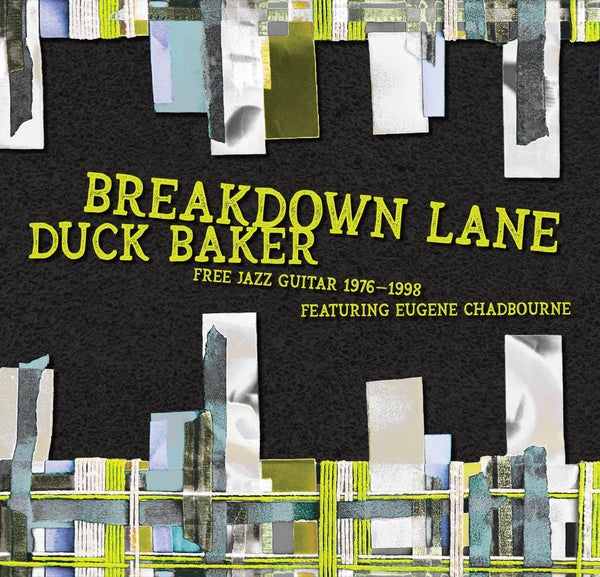 DUCK BAKER - Breakdown Lane: Free Solos & Duos 1976-1998 CD CD