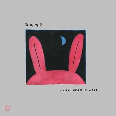 DUMP - I Can Hear Music CD 2CD