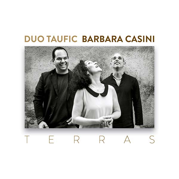 DUO TAUFIC/BARBARA CASINI - Terras CD CD