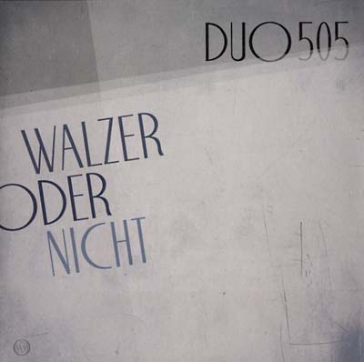 DUO505 - Walzer Oder Nicht Vinyl LP