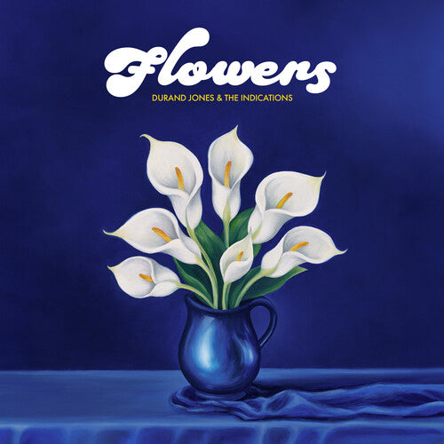 DURAND JONES & THE INDICATIONS - Flowers Vinyl