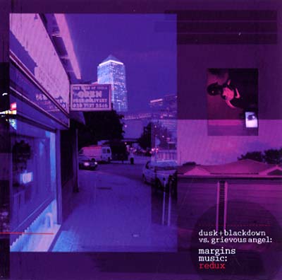 DUSK + BLACKDOWN VS. GRIEVOUS ANGEL - Margins Music: Redux CD CD