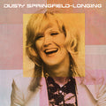 Dusty Springfield - Longing Vinyl