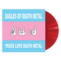 Eagles Of Death Metal - Peace Love Death Metal (Red Colored Vinyl) Vinyl