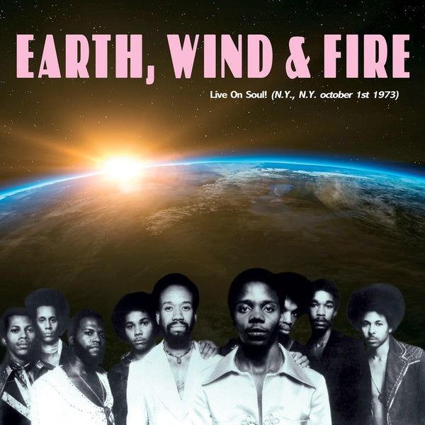 Earth, Wind & Fire - Live on Soul! (N.Y., N.Y., October 1st 1973) Vinyl LP