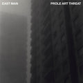East Man - Prole Art Threat Vinyl LP