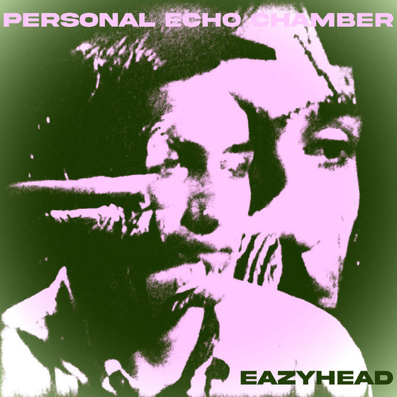 Eazyhead - Personal Echo Chamber Vinyl LP