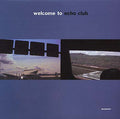 ECHO CLUB - Welcome To Echo Club Vinyl 12"
