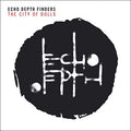 ECHO DEPTH FINDERS - The City of Dolls CD CD