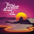 ED MOTTA PRESENTS - Too Slow to Disco Brasil CD CD