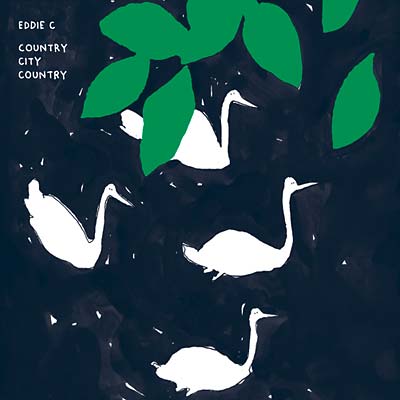 EDDIE C - Country City Country CD CD