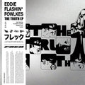 Eddie "Flashin" Fowlkes - The Truth Ep Vinyl 12"