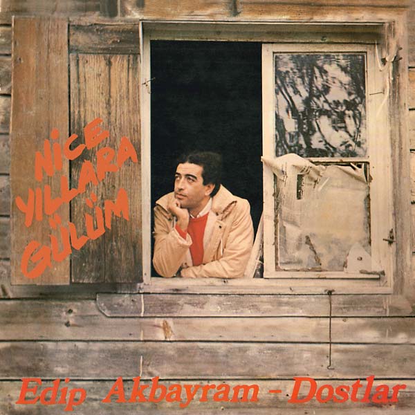EDIP AKBAYRAM & DOSTLAR - Nice Yillara Gulum CD CD