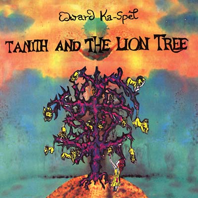 EDWARD KA-SPEL - Tanith and the Lion Tree CD CD