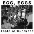 EGG, EGGS - Taste of Sundress Vinyl LP