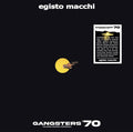EGISTO MACCHI - Gangsters '70 Vinyl LP