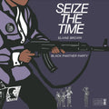 Elaine/Black Panther Party Brown - Seize the Time (DEEP PURPLE VINYL) Vinyl LP, Deep Purple Vinyl, Unipak Jacket w/ Insert Featuring Liner Notes