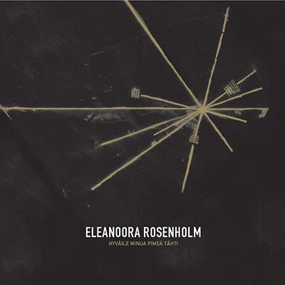 ELEANOORA ROSENHOLM - Hyväile Minua Pimeä Tähti CD CD