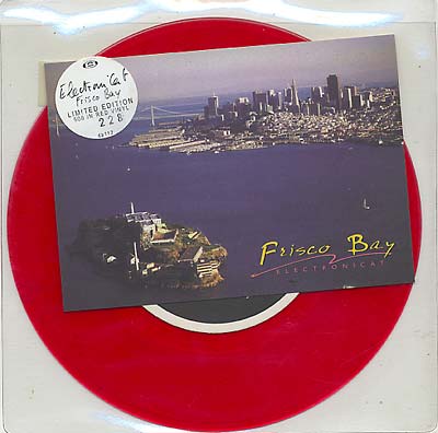 ELECTRONICAT - Frisco Bay Vinyl 7"