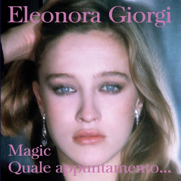 ELEONORA GIORGI - Quale Appuntamento.../Magic Vinyl 7"