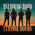 Eli Young Band - Strange Hours Vinyl