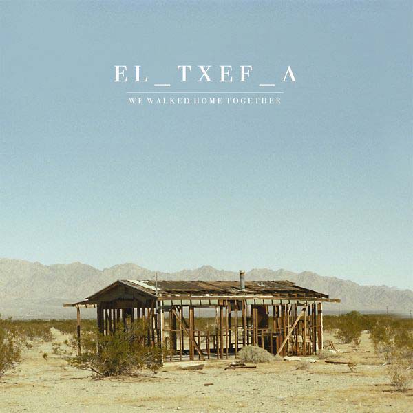 EL_TXEF_A - We Walked Home Together CD CD