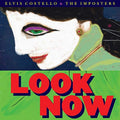 Elvis Costello & The Imposters - Look Now (180 Gram Vinyl) Vinyl