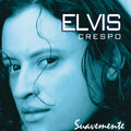 Elvis Crespo - Suavemente [LP] Vinyl