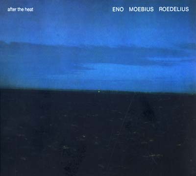 ENO/MOEBIUS/ROEDELIUS - After The Heat CD