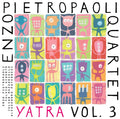 ENZO PIETROPAOLI QUARTET - Yatra Vol. 3 CD CD