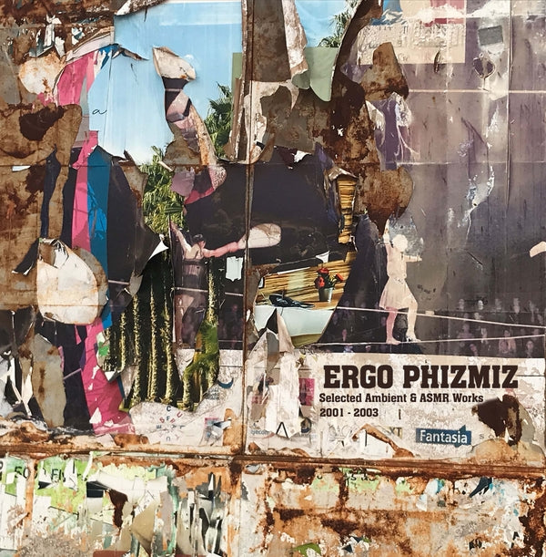 ERGO PHIZMIZ - Selected Ambient And Asmr Works 2001-2003 Vinyl LP