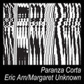 ERIC ARN & MARGARET UNKNOWN - Paranza Corta Vinyl LP
