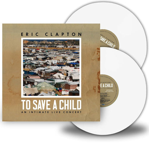 Eric Clapton - To Save A Child (Limited Edition, White Colored Vinyl) (2 Lp's) Vinyl