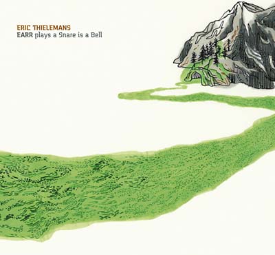 ERIC THIELEMANS - EARR plays a Snare is a Bell Vinyl LP