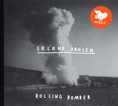ERLAND DAHLEN - Rolling Bomber CD CD