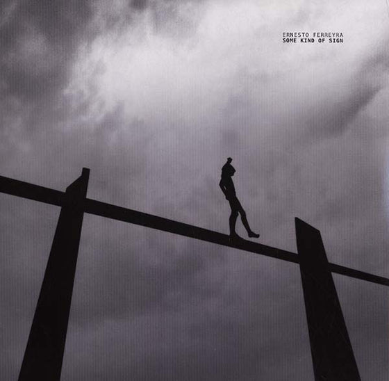 ERNESTO FERREYRA - Some Kind of Sign Vinyl 2LP