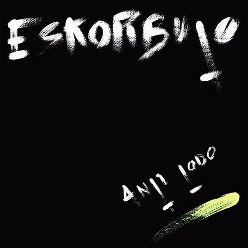 ESKORBUTO - Anti Todo [Lp] Vinyl