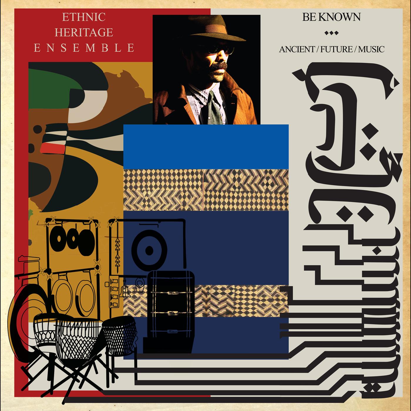 Ethnic Heritage Ensemble - Be Known Ancient/Future/Music CD CD