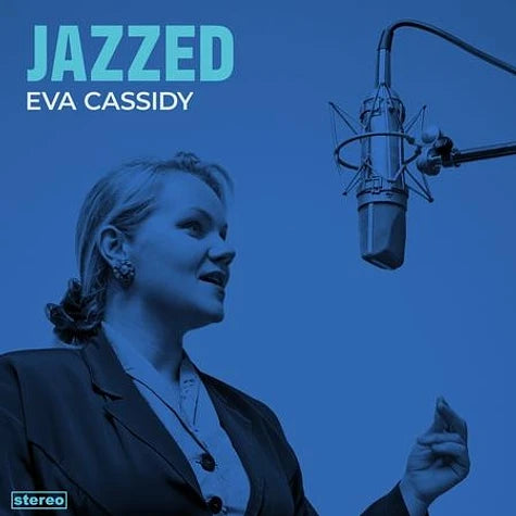 Eva Cassidy - Jazzed (140G) Vinyl