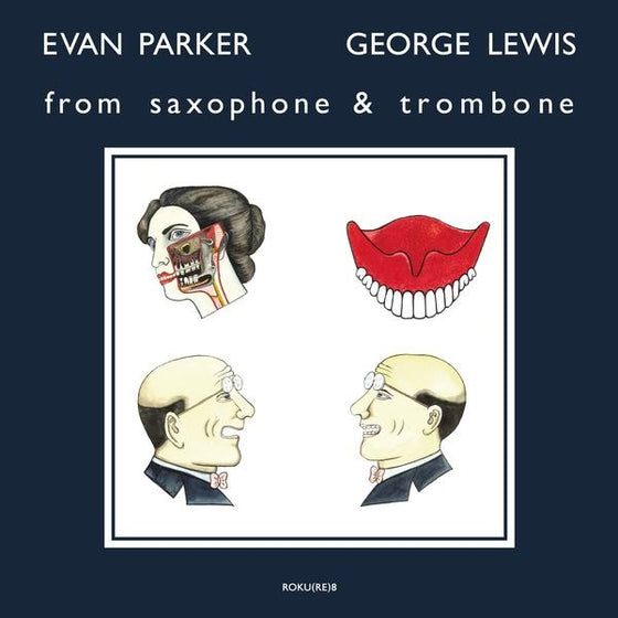 EVAN PARKER & GEORGE LEWIS - From Saxophone & Trombone Vinyl LP