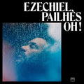 EZECHIEL PAILHES - Oh! CD CD