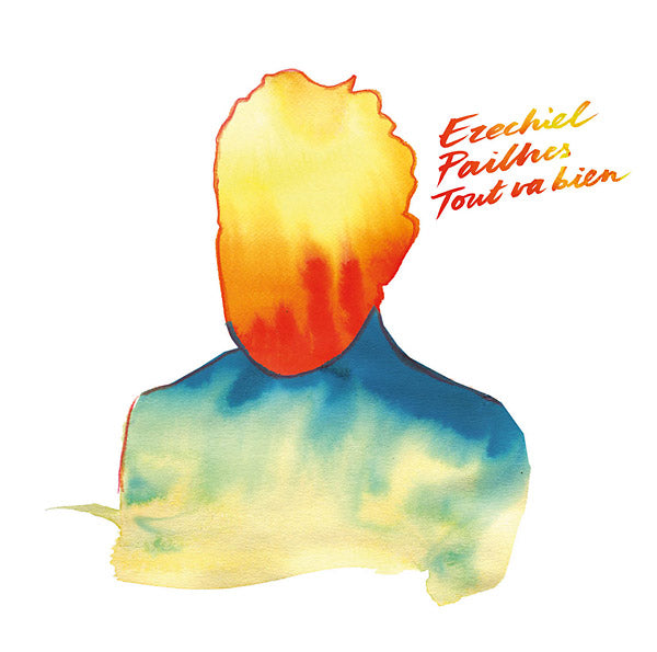 EZECHIEL PAILHES - Tout Va Bien CD CD