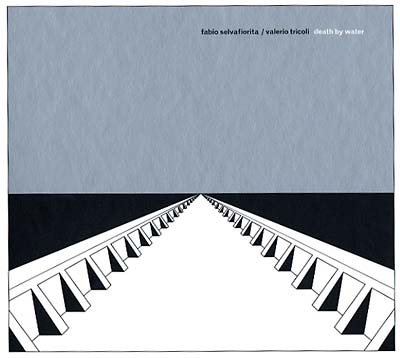 FABIO SELVAFIORITA & VALERIO TRICOLI - Death By Water CD CD