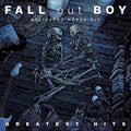 Fall Out Boy - Believers Never Die: Greatest Hits (2 Lp's) Vinyl